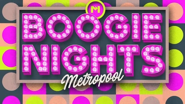 Boogie Nights — Metropool Enschede, Enschede