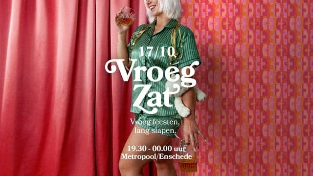 VroegZat — Metropool Enschede, Enschede